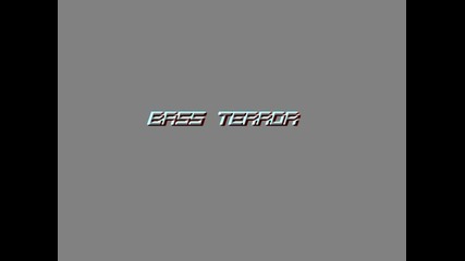 Bass Terror { Bass Boost } 2012