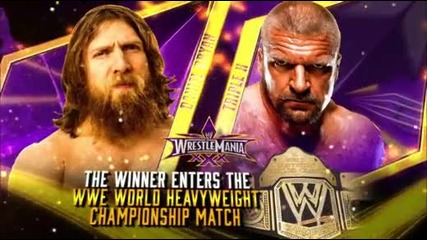 Wrestlemania 30 Daniel Bryan Vs Triple H +promo Hd победителя ще участва в мача за световната титлат
