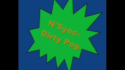 NSync-Dirty Pop