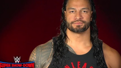 Roman Reigns will make Melbourne, Australia his yard at WWE Super Show-Down his yard