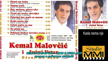 Kemal Malovcic i Juzni Vetar - Kada nema nje (hq) (bg sub)