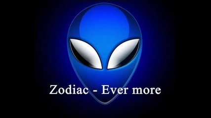 Zodiac - Ever more 
