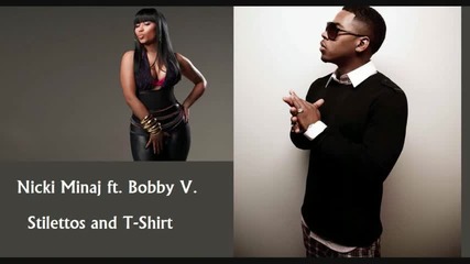 Bobby Valentino - Stilettos and T - shirt (ft. Nicki Minaj) 