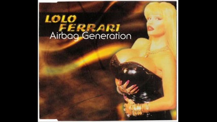 Lolo Ferrari - Airbag Generation (radio Mix)
