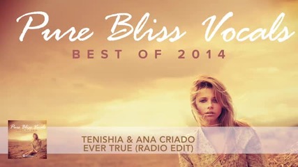 Tenishia & Ana Criado - Ever True
