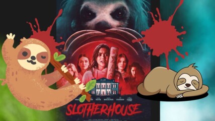 💀 Излезе трейлъра за хоръра "Slotherhouse"! 🩸