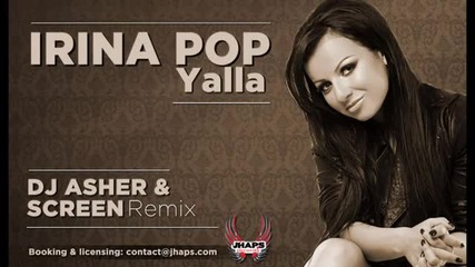 (2012) Irina Pop - Yalla (dj Asher Remix)