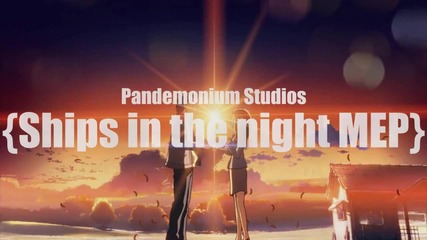 Ships in the night [mep]