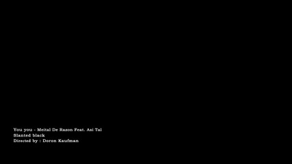 Meital De Razon feat. Asi Tal - You You ( Official Music Video )