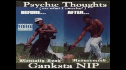 Ganksta Nip - Now Watch Em Drop