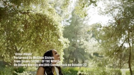 Mcclain Sisters - Great Divide - Music Video From Disney's Secret Of The Wings