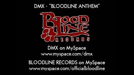 Dmx - Bloodline Anthem 