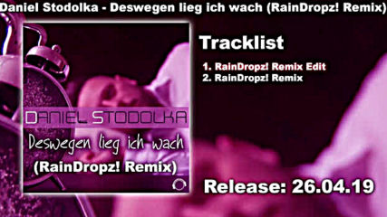 Daniel Stodolka - Deswegen Lieg Ich Wach (raindropz Remix Edit)