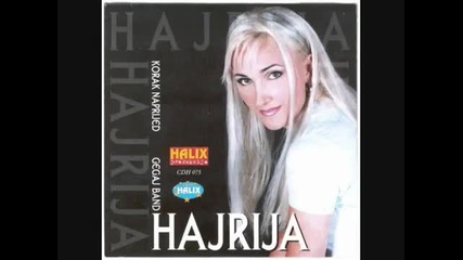 Hajrija Gegaj - Ja Djevojka On Ozenjen Majko - 2002 