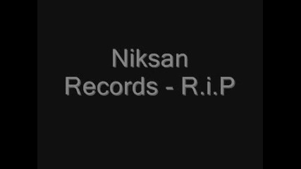 Niksan Records - R.i.p