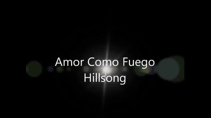 Amor Como Fuego - Hillsong