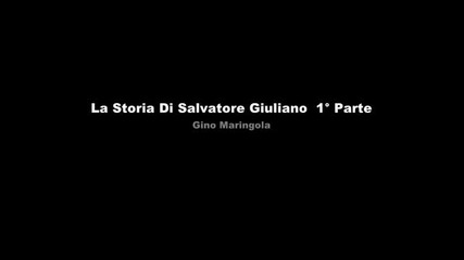 La Storia Di Salvatore Giuliano 1в° Parte Gino Maringola