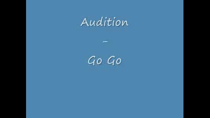 Audition - Go Go 