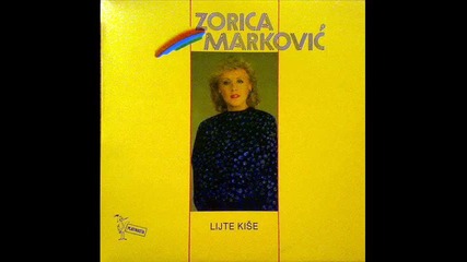 Zorica Markovic - Da tebe nema