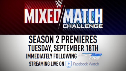 Don't miss WWE Mixed Match Challenge Season 2 - streaming LIVE starting Sept. 18