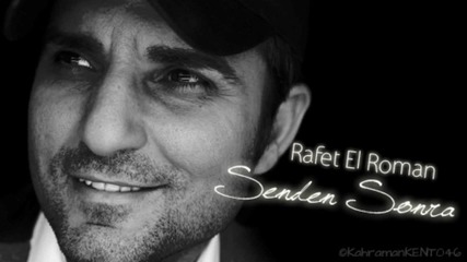 New 2012!! Rafet El Roman - Senden Sonra (2012)