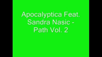 Apocalyptica Feat. Sandra Nasic - Path Vol. 2 lyrics