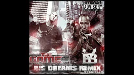 The Game Feat. Young Buck - Big Dreams (remix)
