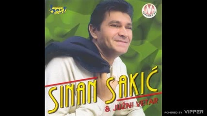 Sinan Sakic i Juzni Vetar - Jesi li srecna, ljubavi (hq) (bg sub)