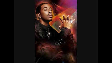 [ Ludacris ~ Grizzly ]