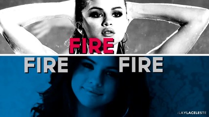 nina+selena || hotter than fire