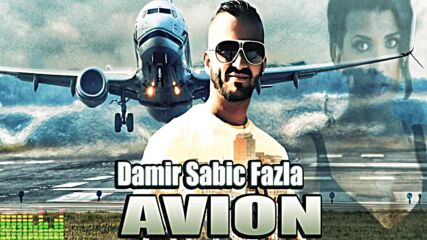Damir Sabic Fazla - Avion -2023- official video.mp4