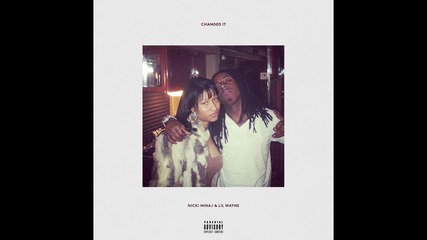 Nicki Minaj - Changet It feat. Lil Wayne ( A U D I O )