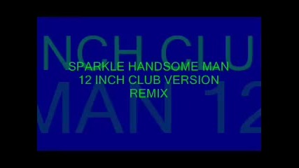 Sparkle - Handsome Man 12 Inch Club Version Remix 