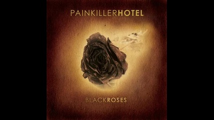 Painkiller Hotel - How Was I Supposed To Know 