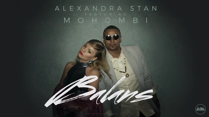 Alexandra Stan - Balans feat. Mohombi (official Audio)