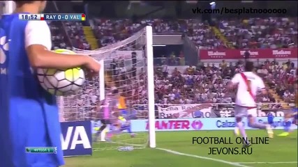 Райо Валекано 0:0 Валенсия - Интересни моменти от срещата 22.08.2015