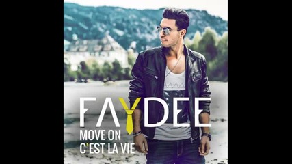 *2015* Faydee - Move On ( C'est La Vie )