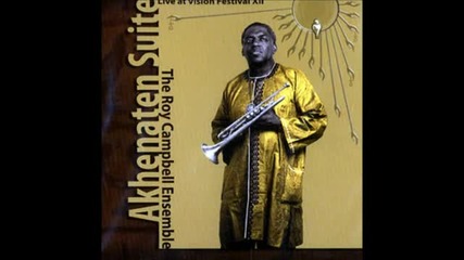 Roy Campbell Ensemble - Aten And Amarna .