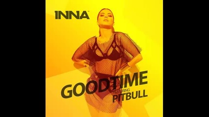*2014* Inna ft. Pitbull - Good time