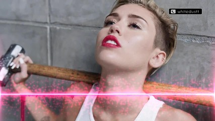 » Miley Cyrus - Wrecking Ball • Caked Up Remix •