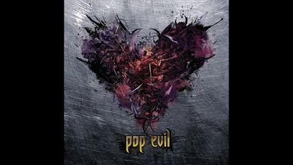 Pop Evil - Monster You Made (превод)