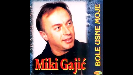 Miki Gajic - Da me vidis