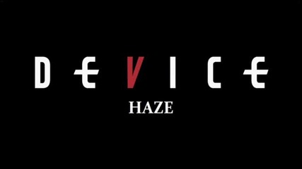 Device - Haze feat. M. Shadows Lyrics