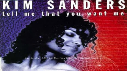 Kim Sanders - Tell Me That You Want Me (starseed Club Mix) bg_sub