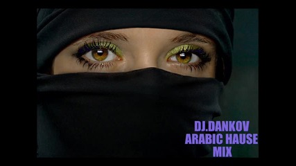 Dj Dankov=arabic Hause Mix
