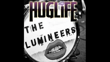 The Lumineers - Ho Hey (huglife Remix)