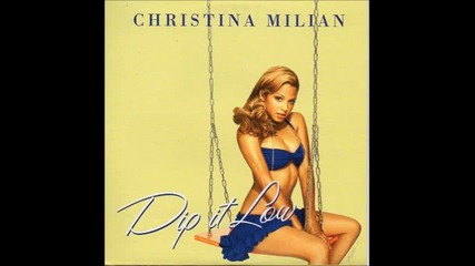 Christina Milian - Dip It Low ( Audio )