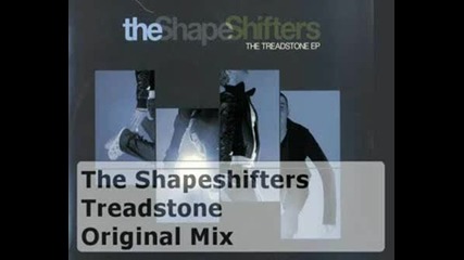 Shapeshifters - Treadstone (original Mix)