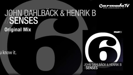 John Dahlback & Henrik B - Senses (original Mix)