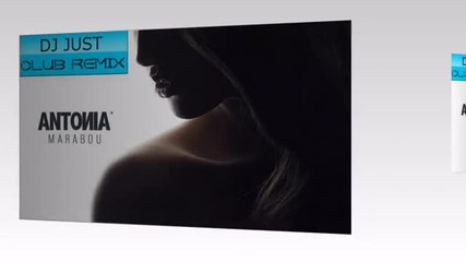 Antonia - Marabou (dj Just Club Rmx)